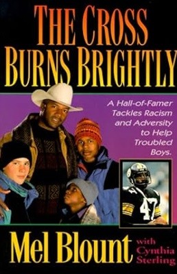 The Cross Burns Brightly: A Hall-Of-Famer Tackles Racism and Adversity to Help Troubled Boys