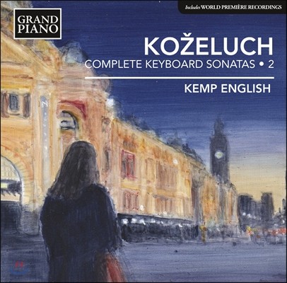 Kemp English 코젤루흐: 피아노 소나타 2집 (Leopold Kozeluch: Complete Keyboard Sonatas 2)