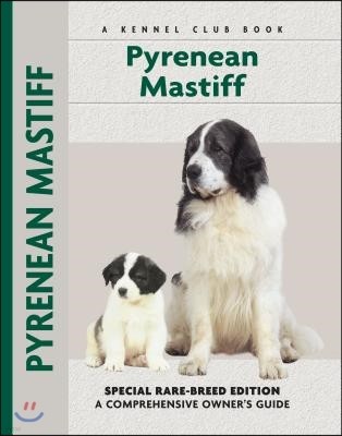 Pyrenean Mastiff: A Comprehensive Owner's Guide