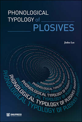 Phonological Typology of Plosives
