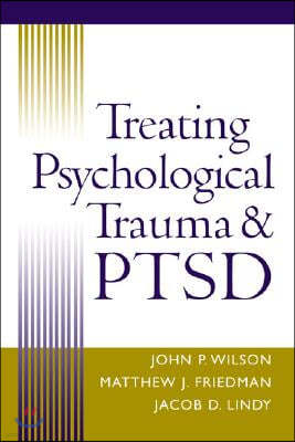 Treating Psychological Trauma and PTSD