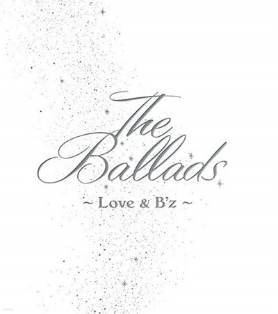 [Ϻ] B'z - The Ballads : Love & B'z