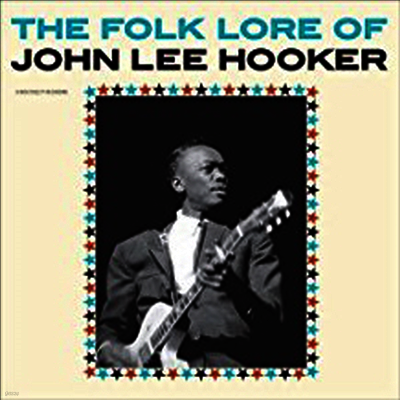 John Lee Hooker — The Folk Lore Of John Lee Hooker (2 Bonus Tracks) 앨범 커버