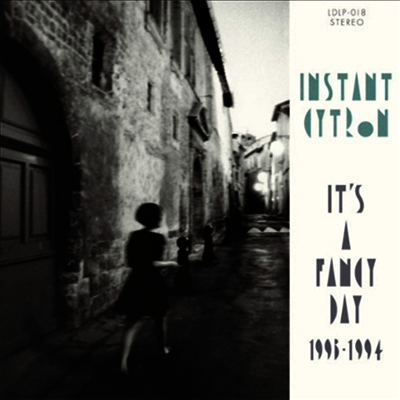 Instant Cytron,인스턴트 시트론 — It's A Fancy Day 1993-1994 앨범 커버