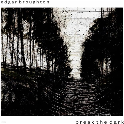 Edgar Broughton - Break The Dark (CD)