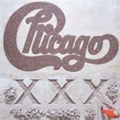 Chicago / Chicago XXX (수입)