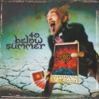 40 Below Summer / Invitation To The Dance (일본수입)