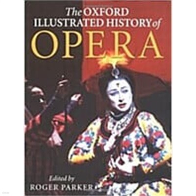 The Oxford Illustrated History of Opera (Hardcover) 