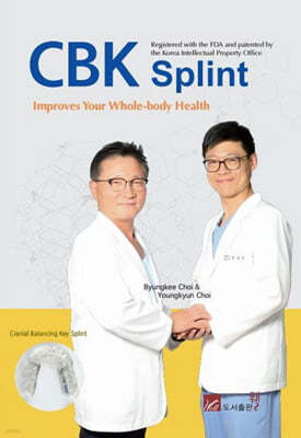 CBK Splint Improves Your Whole-body Health