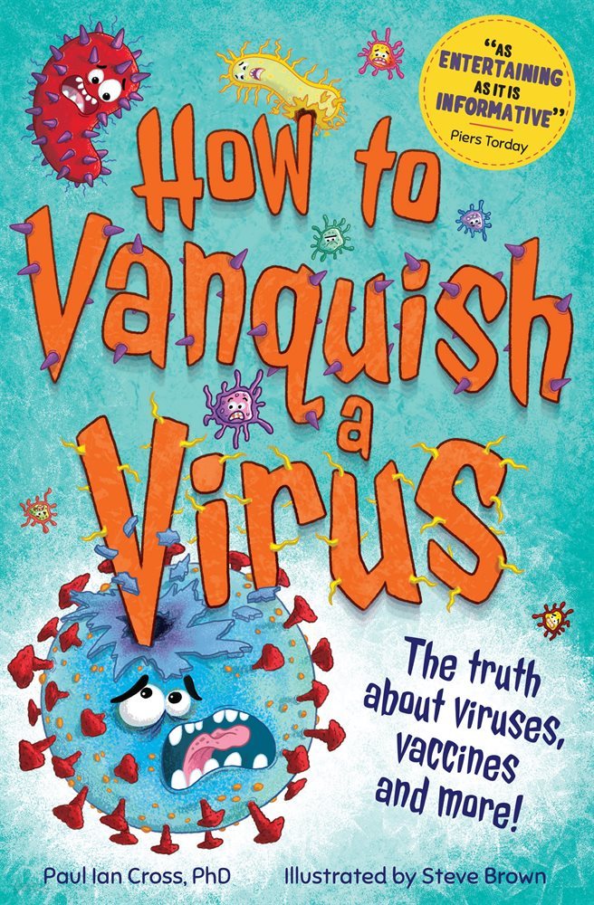 How to Vanquish a Virus