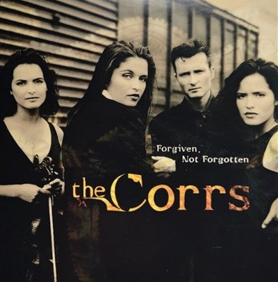 코어스 (The Corrs) - Forgiven, Not Forgotten (유럽발매)