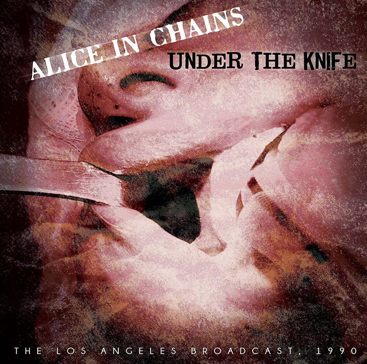 Alice In Chains (앨리스 인 체인스) - Under The Knife (The Los Angeles Broadcast 1990)