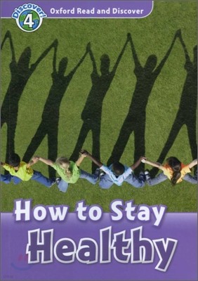 [߰-] Oxford Read and Discover: Level 4: How to Stay Healthy