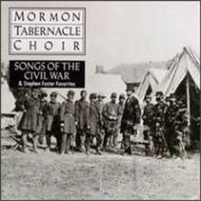 Songs of the Civil War (CD) - Mormon Tabernacle Choir