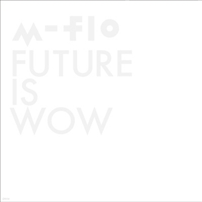 M-Flo (÷) - Future Is Wow (CD+Blu-ray) (ȸ Box )