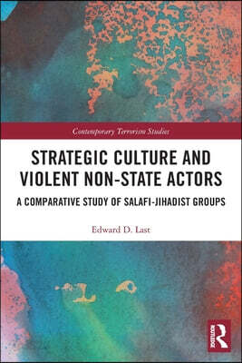 Strategic Culture and Violent Non-State Actors