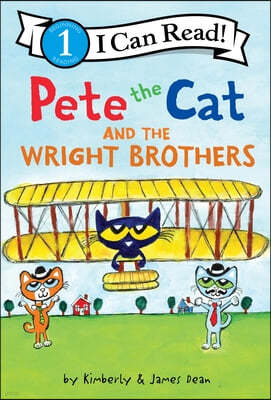 Pete the Cat and the Wright Brothers