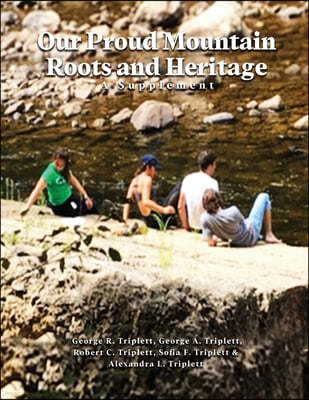 Our Proud Mountain Roots and Heritage: A Supplement