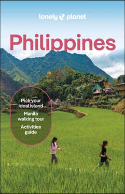 Lonely Planet Philippines: Plan the Trip of a Lifetime Detailed Itineraries & Maps Insider Tips Covers Manila, North Luzon, Boracay & Western Visayas