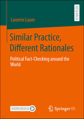 Similar Practice, Different Rationales: Political Fact-Checking Around the World