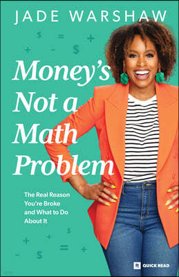 Money Is Not a Math Problem