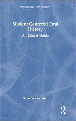 Student-Centered Oral History