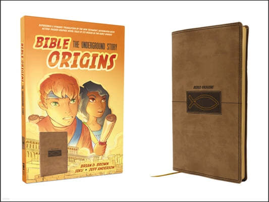 Bible Origins (Portions of the New Testament + Graphic Novel Origin Stories), Deluxe Edition, Leathersoft, Tan: The Underground Story