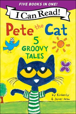Pete the Cat: 5 Groovy Tales: 5 Level One I Can Reads in One! Pete the Cat Goes Camping, Pete the Cat and the Cool Caterpillar, Pete the Cat: Rockin