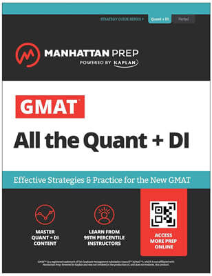 GMAT All the Quant + Di: Effective Strategies & Practice for GMAT Focus + Atlas Online: Effective Strategies & Practice for the New GMAT, 8/E