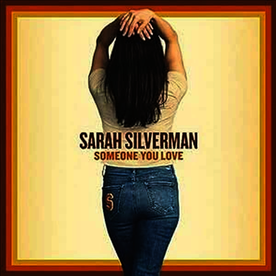 Sarah Silverman — Someone You Love 앨범 커버