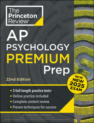 Princeton Review AP Psychology Premium Prep, 22nd Edition: For the New 2025 Exam: 3 Practice Tests + Digital Practice + Content Review