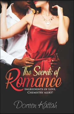 The Secrets of Romance: Ingredients of Love