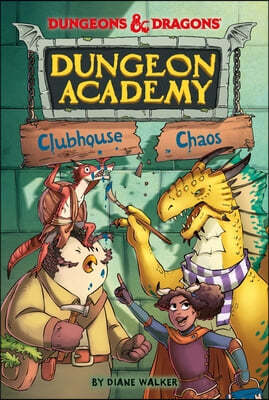 Dungeons & Dragons: Clubhouse Chaos