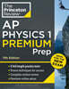 Princeton Review AP Physics 1 Premium Prep, 11th Edition