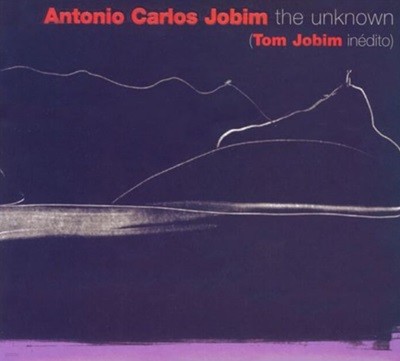 안토니오 카를로스 조빔 (Antonio Carlos Jobim) - The Unknown (US발매)