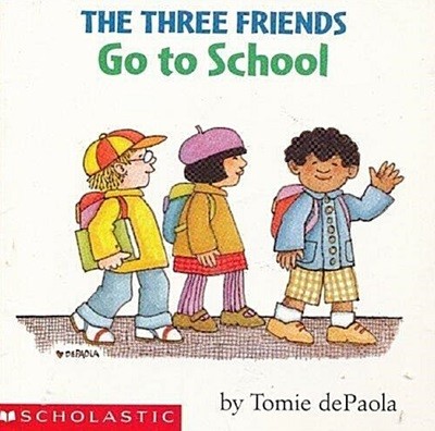 The Three Friends Go To School (paperback)