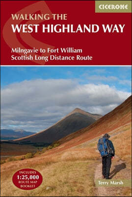 The West Highland Way: Milngavie to Fort William Scottish Long Distance Route