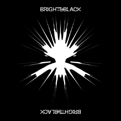 Bright & Black - Album (Gatefold 2LP)