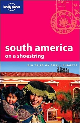 Lonely Planet South America on a Shoestring