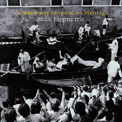 Eddie Higgins Trio — A Lovely Way To Spend An Evening (일본반) 앨범 커버