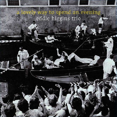 Eddie Higgins Trio - A Lovely Way To Spend An Evening (180g LP)(일본반)
