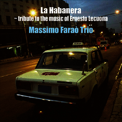 Massimo Farao Trio — La Habanera ~ tribute to the Music of Ernesto Lecuona (일본반) 앨범 커버