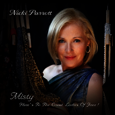Nicki Parrott — Misty ~ Here's To The Great Ladies Of Jazz! (일본반) 앨범 커버