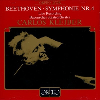 Beethoven : Symphonie Nr.4 (Live Recording)  - 클라이버 (Carlos Kleiber)(독일발매)