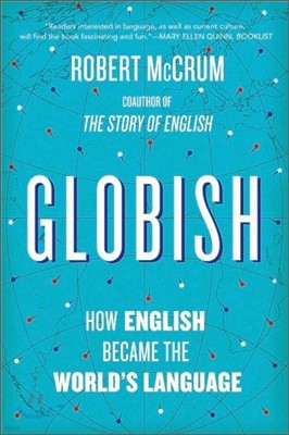 Globish: How the English Became the World's Language