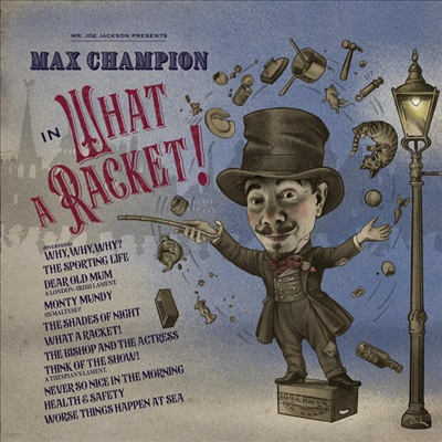 Max Champion - Mr. Joe Jackson Presents: Max Champion In What A Racket! (CD)