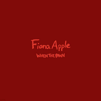 Fiona Apple — When The Pawn... 앨범 커버