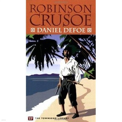 Robinson Crusoe (Townsend Library Edition)