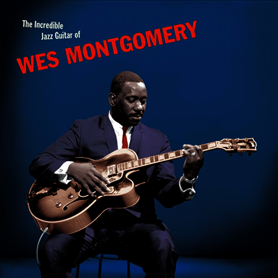 Wes Montgomery - The Incredible Jazz Guitar Of Wes Montgomery (180g Blue Vinyl LP)