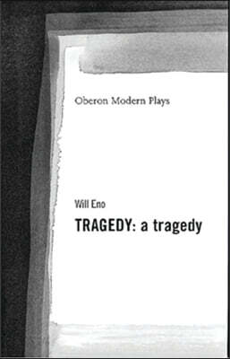 Tragedy: a tragedy
